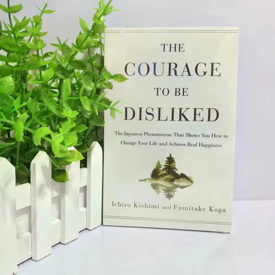 The Courage to Be Disliked